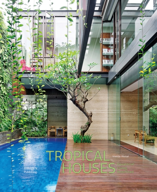 Book cover of: Tropical Houses. By: Imelda Akmal