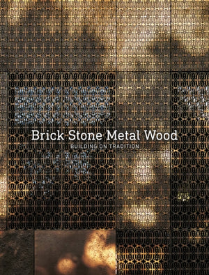 Brick Stone Metal Wood