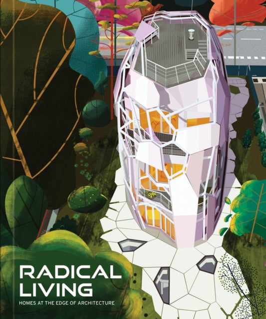 Book cover of: Radical Living. By: Images Publishing Group
