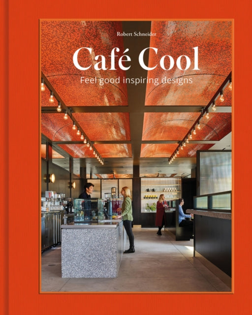 Book cover of: Cafe Cool. By: Robert Schneider