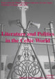 Book cover of: Literature and Politics in the Celtic World. By: Jonathan M. Wooding