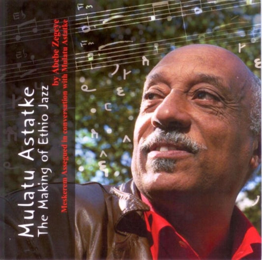 Book cover of: Mulatu Astatke. By: Abebe Zegeye