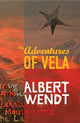 Book cover of: Adventures of Vela. By: Albert Wendt