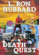 Book cover of: Mission Earth 6, Death Quest