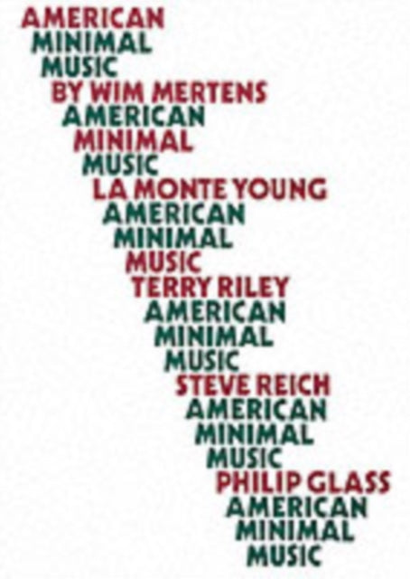 Book cover of: American Minimal Music. By: Wim Mertens