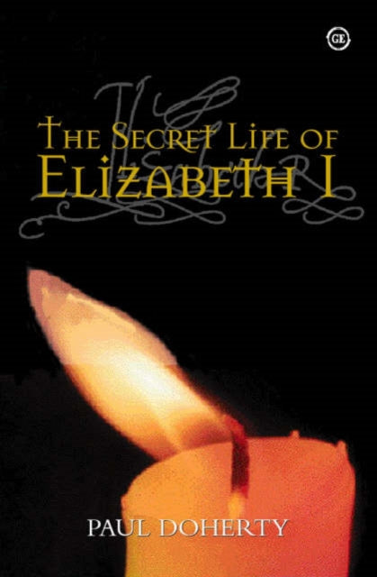 Book cover of: Secret Life of Elizabeth I. By: P. C. Doherty