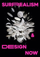 Book cover of: Surrealism and Design Now. By: Kathryn Johnson