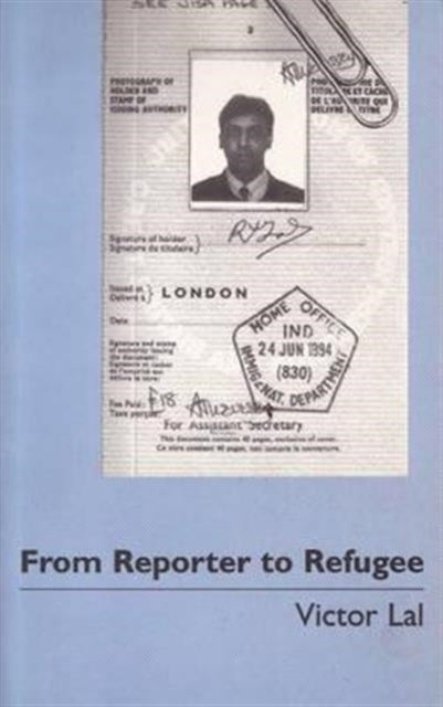 Book cover of: From Reporter to Refugee. By: Victor Lal