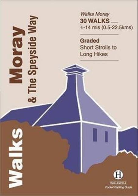 Walks Moray and the Speyside Way 9781872405438 Koch Osborne