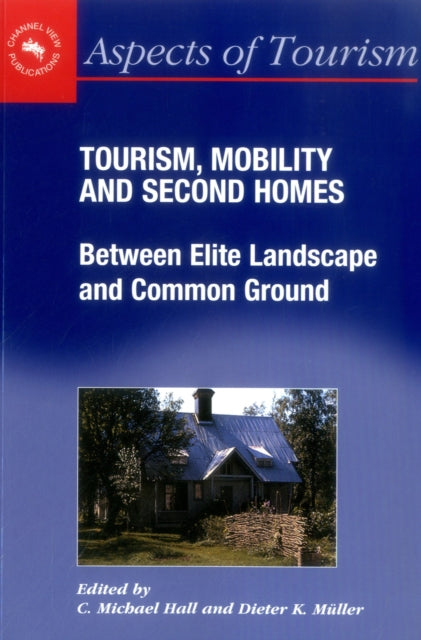 Book cover of: Tourism, Mobility and Second Homes
