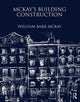 Book cover of: McKay's Building Construction. By: William Barr McKay