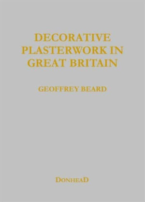 Decorative Plasterwork in Great Britain