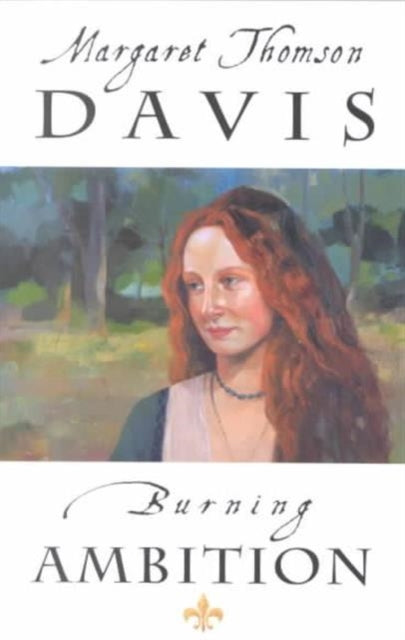 Book cover of: Burning Ambition. By: Margaret Thomson Davis