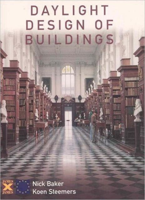 Book cover of: Daylight Design of Buildings. By: Nick Baker