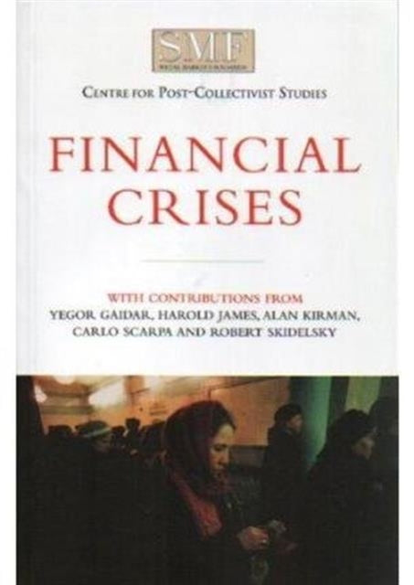 Book cover of: Financial Crises. By: Robert Skidelsky
