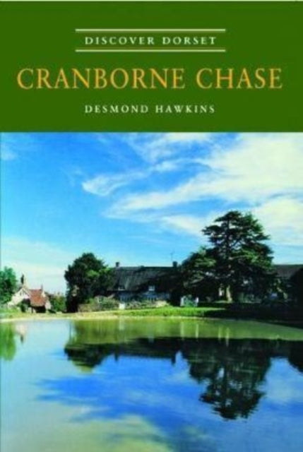 Book cover of: Cranborne Chase. By: Desmond Hawkins