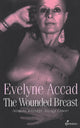 Book cover of: Wounded Breast. By: Evelyne Accad