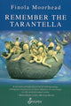 Book cover of: Remember the Tarantella. By: Finola Moorhead