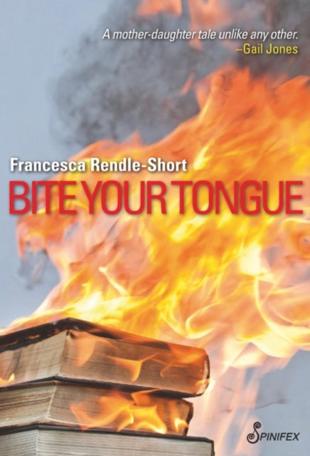 Book cover of: Bite Your Tongue. By: Francesca Rendle-Short