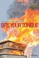 Book cover of: Bite Your Tongue. By: Francesca Rendle-Short