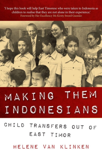 Book cover of: Making Them Indonesians. By: Helene van Klinken