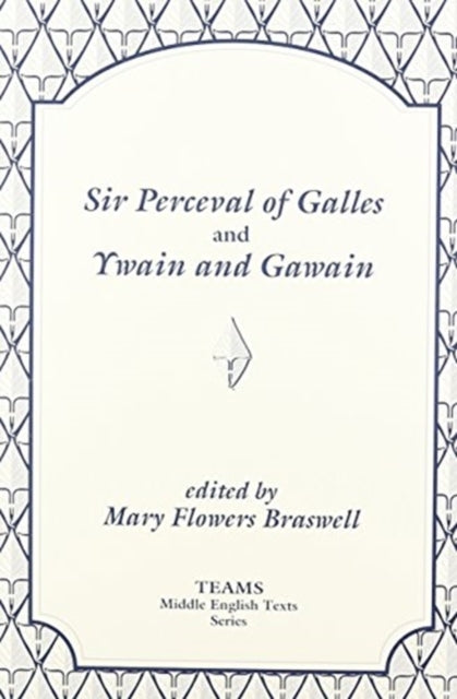 Book cover of: Sir Perceval of Galles and Ywain and Gawain. By: Mary Flowers Braswell