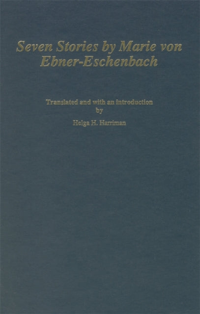 Book cover of: Seven Stories by Marie von Ebner-Eschenbach. By: Helga H. Harriman