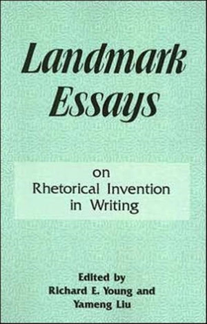 Landmark Essays on Rhetorical Invention in Writing