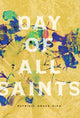 Book cover of: Day of All Saints. By: Patricia Grace King