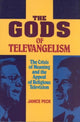 Book cover of: Gods of Televangelism