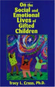 Book cover of: On the Social and Emotional Lives of Gifted Children. By: Tracy L. Cross
