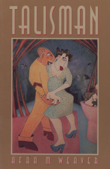 Book cover of: Talisman. By: Afaa M. Weaver