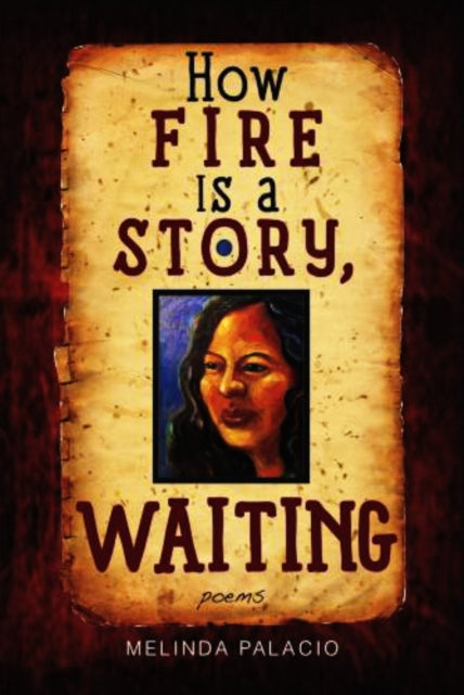 Book cover of: How Fire Is a Story, Waiting