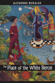 Book cover of: Place of the White Heron. By: Alejandro Morales