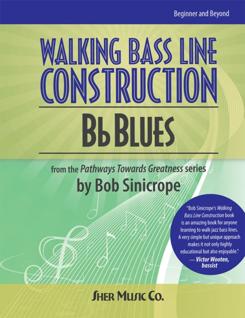 Book cover of: Walking Bass Line Construction: Bb Blues. By: Bob Sinicrope