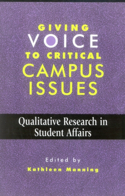 Book cover of: Giving Voice to Critical Campus Issues