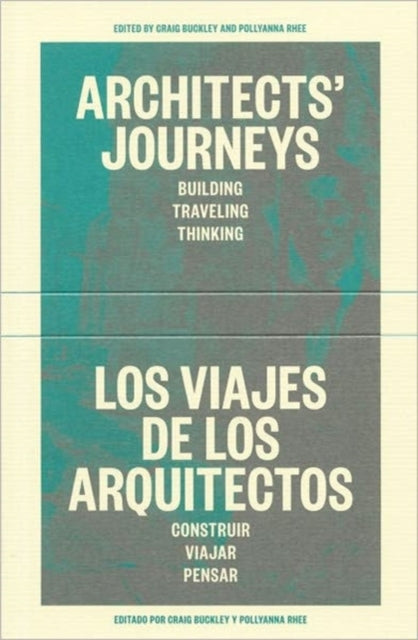 Book cover of: Architects' Journeys – Building Traveling Thinking. By: Columbia University. Graduate School of Architecture, Planning, and Preservation