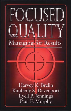 Focused Quality