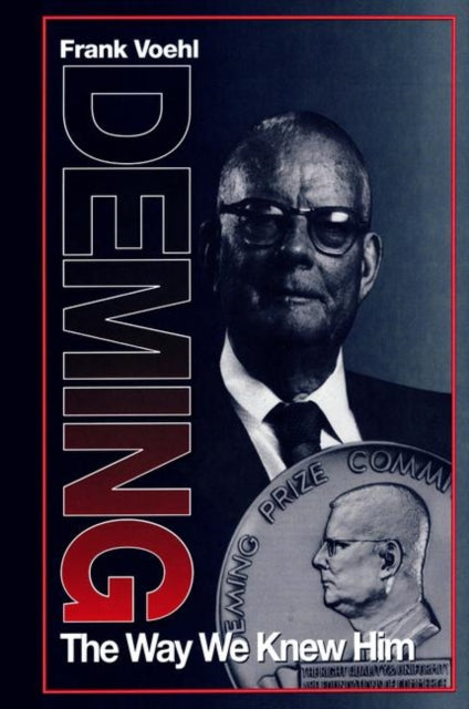 Book cover of: Deming The Way We Knew Him. By: Frank Voehl