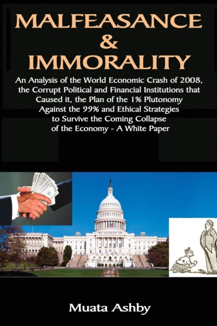 Book cover of: Malfeasance & Immorality. By: Muata Ashby