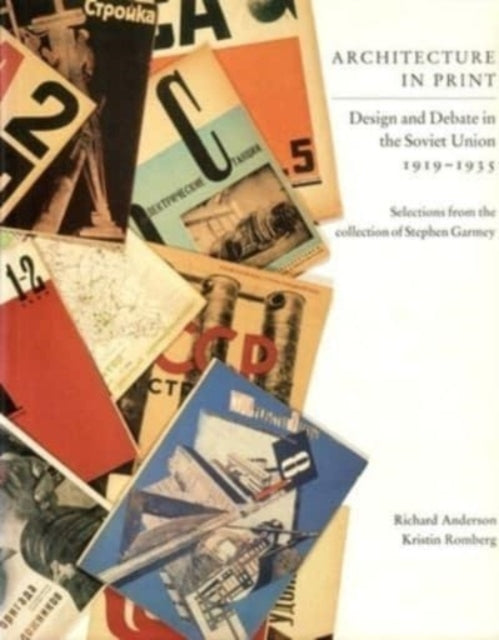 Book cover of: Architecture in Print – Design and Debate in the Soviet Union 1919–1935
