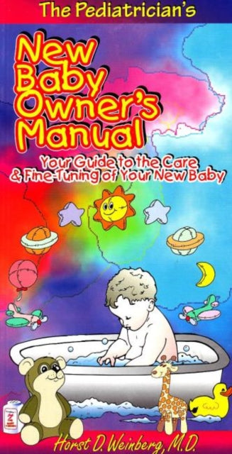 Book cover of: Pediatrician's New Baby Owner's Manual. By: Horst D. Weinberg