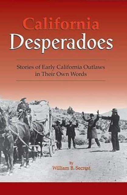 Book cover of: California Desperadoes