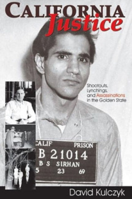Book cover of: California Justice. By: David Kulczyk