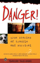 Book cover of: Danger!