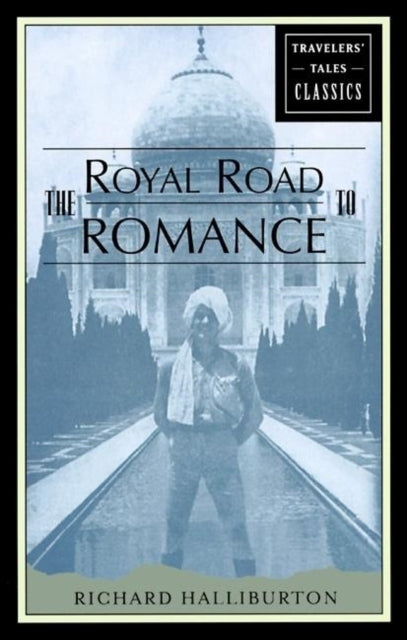Book cover of: Royal Road to Romance. By: Richard Halliburton
