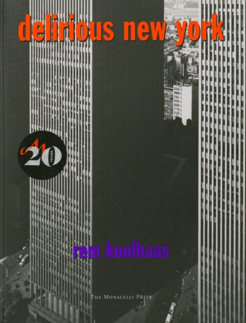 Book cover of: Delirious New York. By: Rem Koolhaas