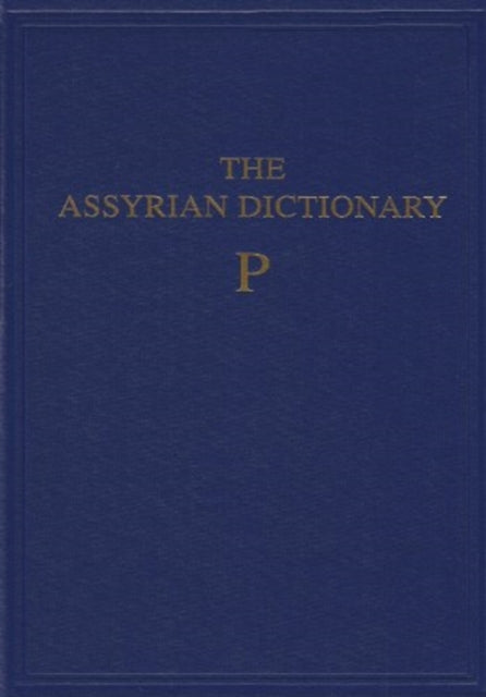 Book cover of: Assyrian Dictionary of the Oriental Institute of the University of Chicago, Volume 12, P