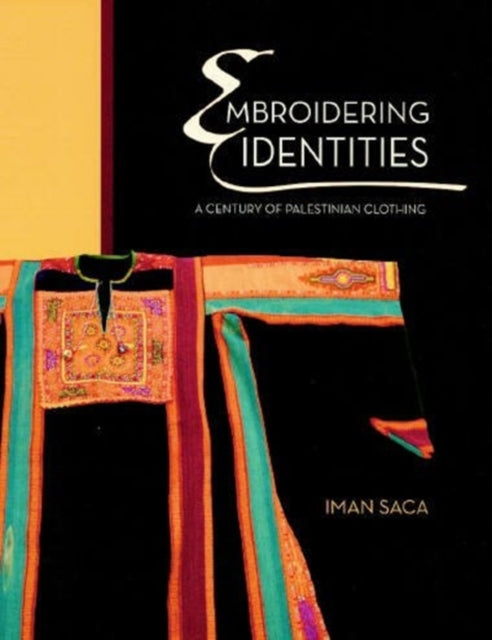 Book cover of: Embroidering Identities. By: Iman Saca