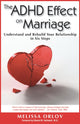 Book cover of: ADHD Effect on Marriage. By: Melissa Orlov